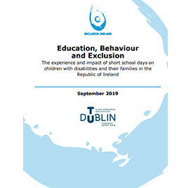Education, Behaviour and Exclusion: The experience and impact of short school days on children with disabilities ..-image